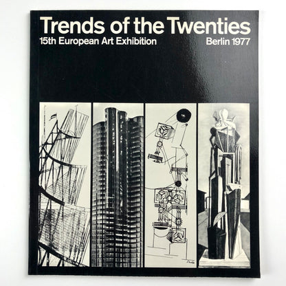 Trends of the Twenties – 15th European Art Exhibition catalogue, Berlin 1977