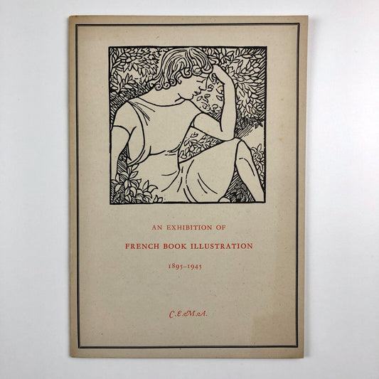 An exhibition of French Book Illustration 1985-1945 | Council for the Encouragement of Music and the Arts (CEMA), 1945