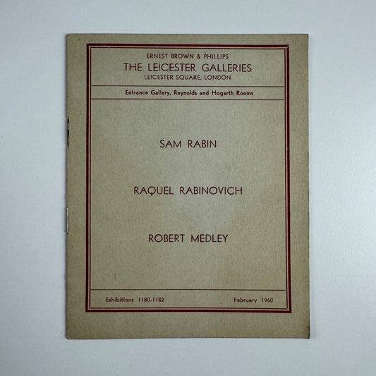 Sam Rabin, Raquel Rabinovich, Robert Medley | Leicester Galleries, February 1960