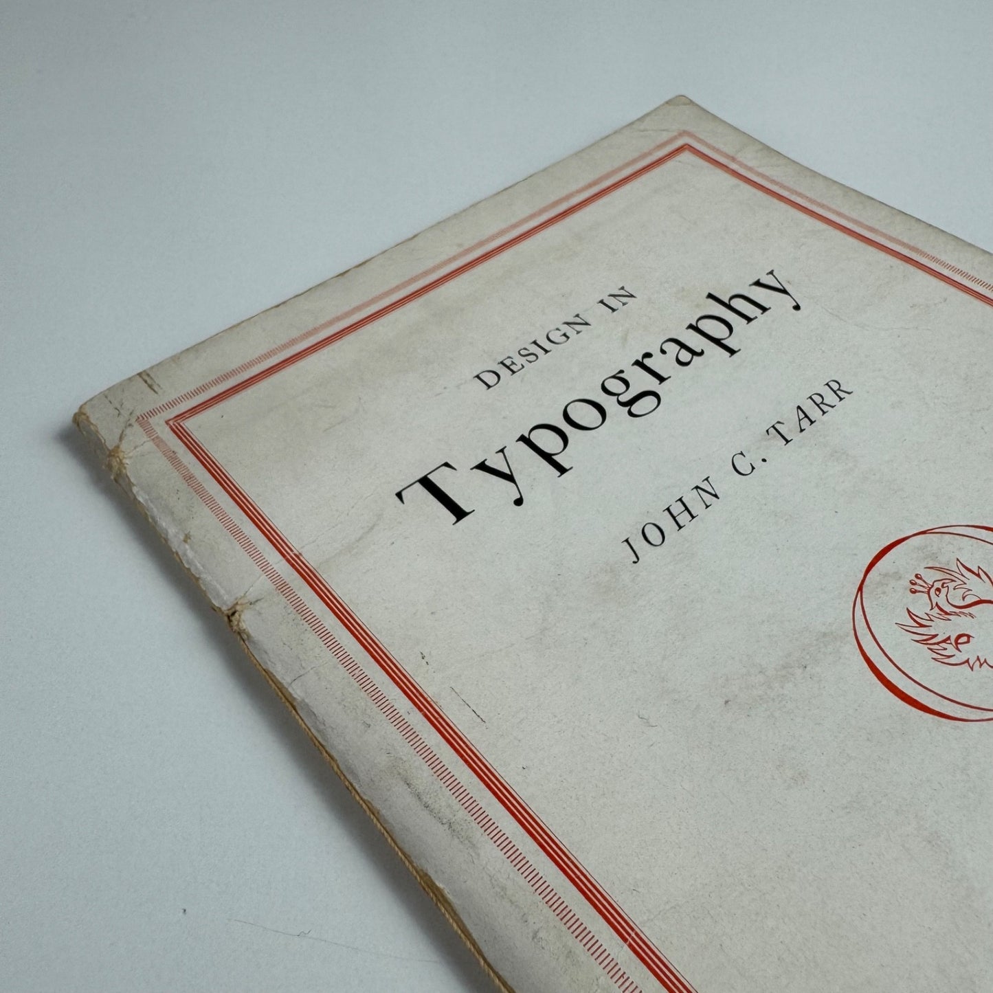 Design in Typography by John C. Tarr | Phoenix House Ltd, London, 1951