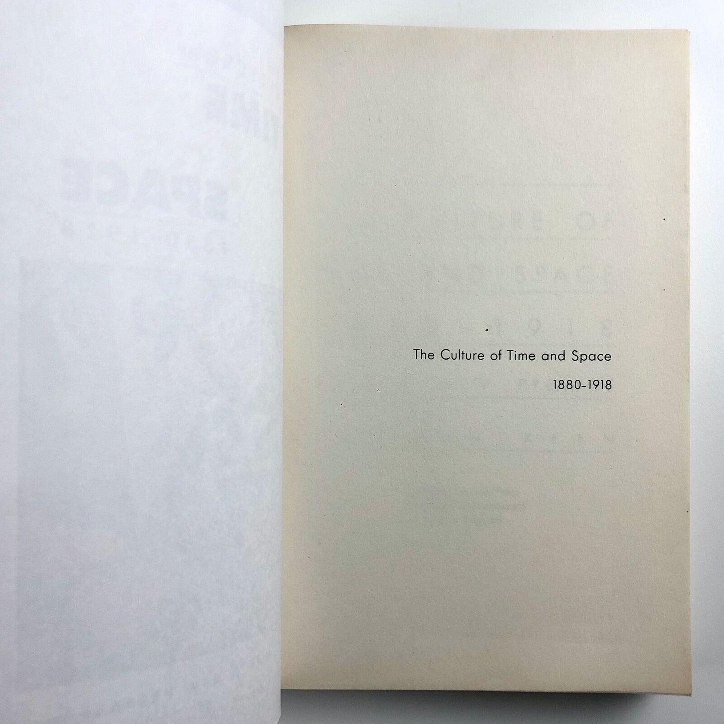 The Culture of Time & Space 1880–1918 by Stephen Kern | Harvard, 2003