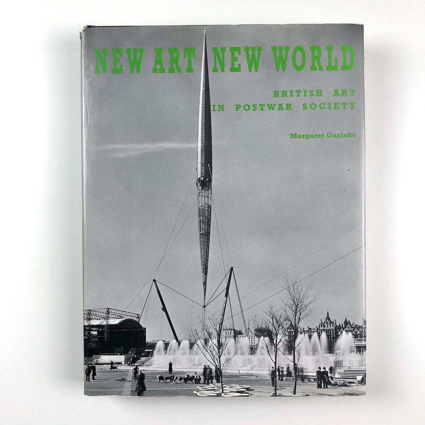 New Art New World: British Art in Postwar Society | Margaret Garlake | Yale 1998