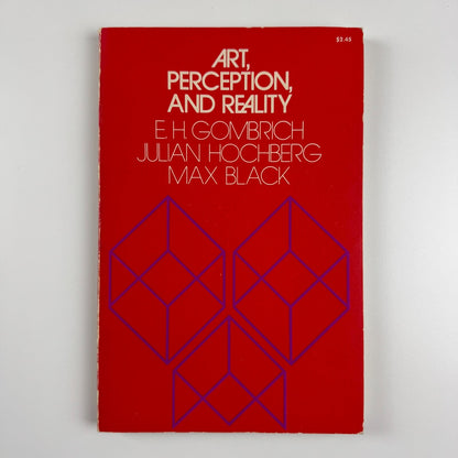 Art, perception and reality by E.H. Gombrich, Julian Hochberg, Max Black | The John Hopkins University Paperbacks, 1973