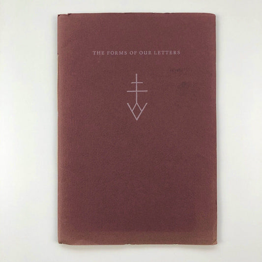 The Forms of Our Letters Typophile Monograph, new series, number 6 Victor Hammer