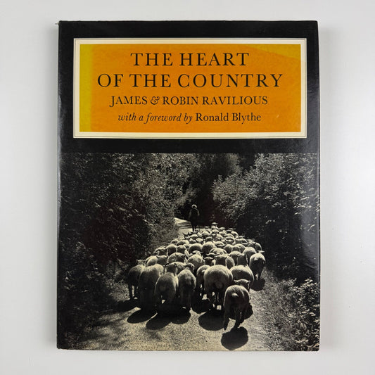 Heart of the Country by James and Robin Ravilious. Foreword by Ronald Blythe | Scholar Press, 1980