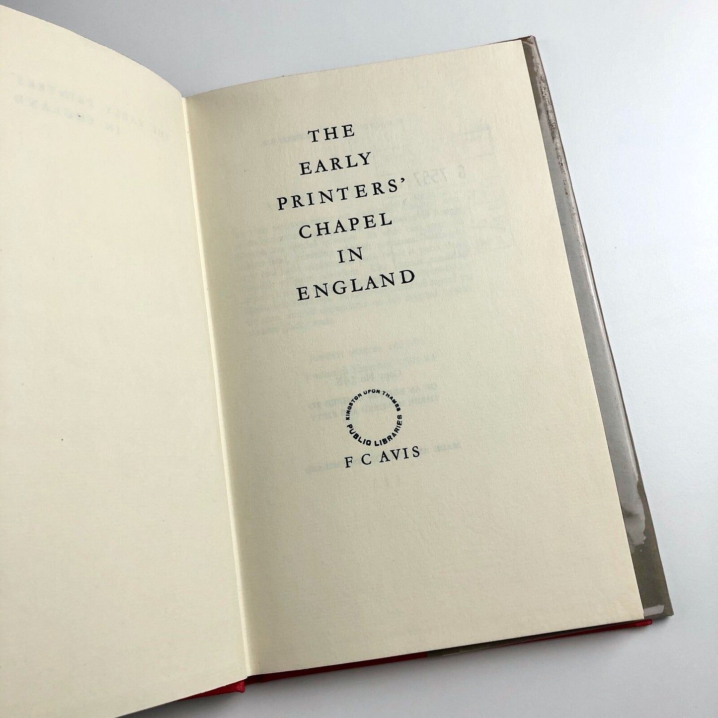 The Early Printers' Chapel in England by F C Avis | Limited edition 1971
