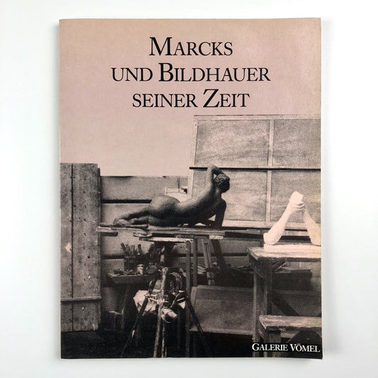 Marcks und Bildhauer seiner Zeit. Zum 100. Geburtstag von Gerhard Marcks | Galerie Vömel, 1989