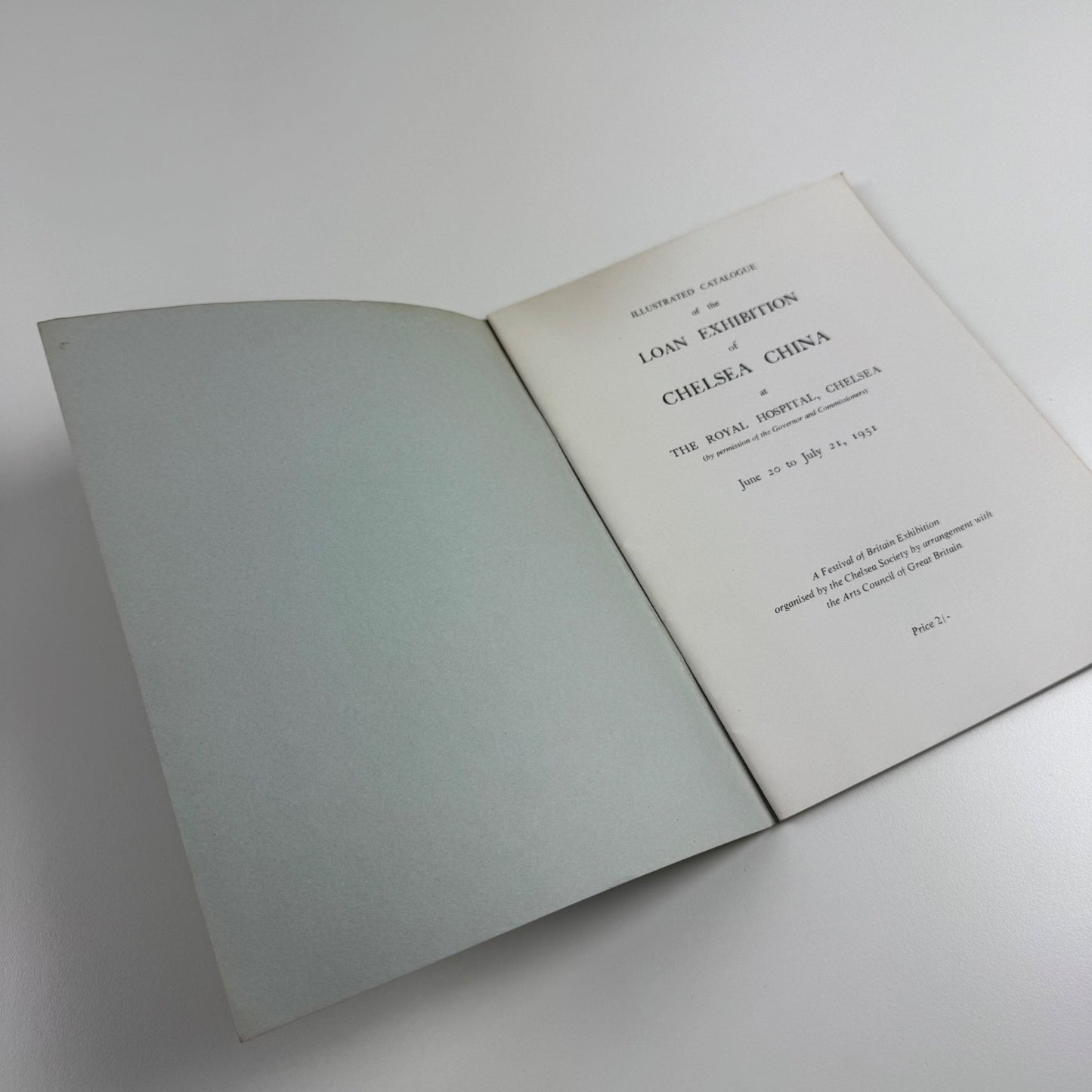 Loan exhibition of Chelsea China | Arts Council and Chelsea Society | A festival of Britain Exhibition 1951