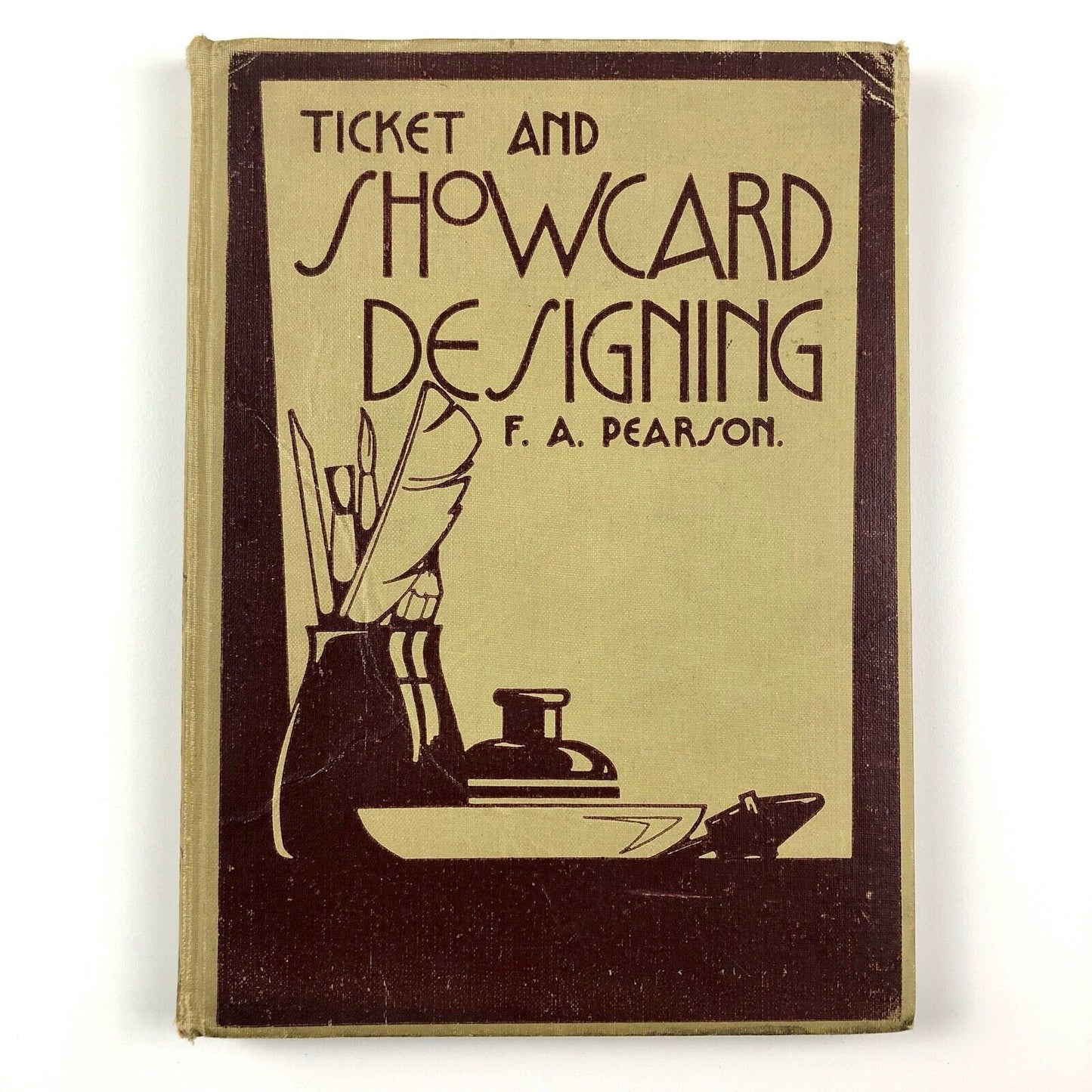 Ticket and Showcard Designing by F. Arthur Pearson | Sir Isaac Pitman & Sons 1932
