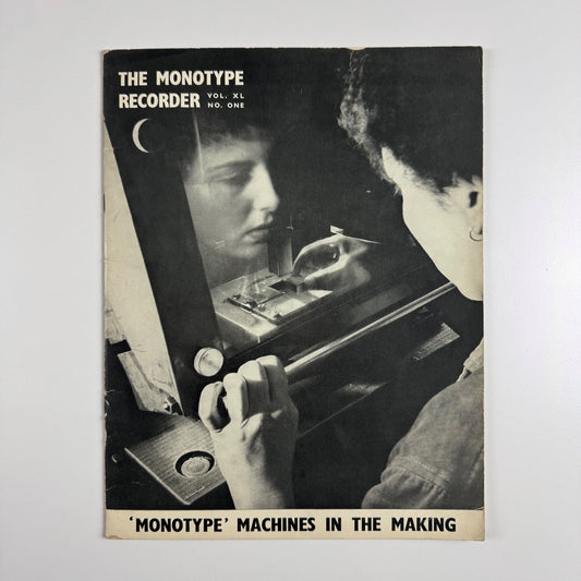 The Monotype Recorder, Vol. XL No. 1 Spring 1953 'Machines in the Making'