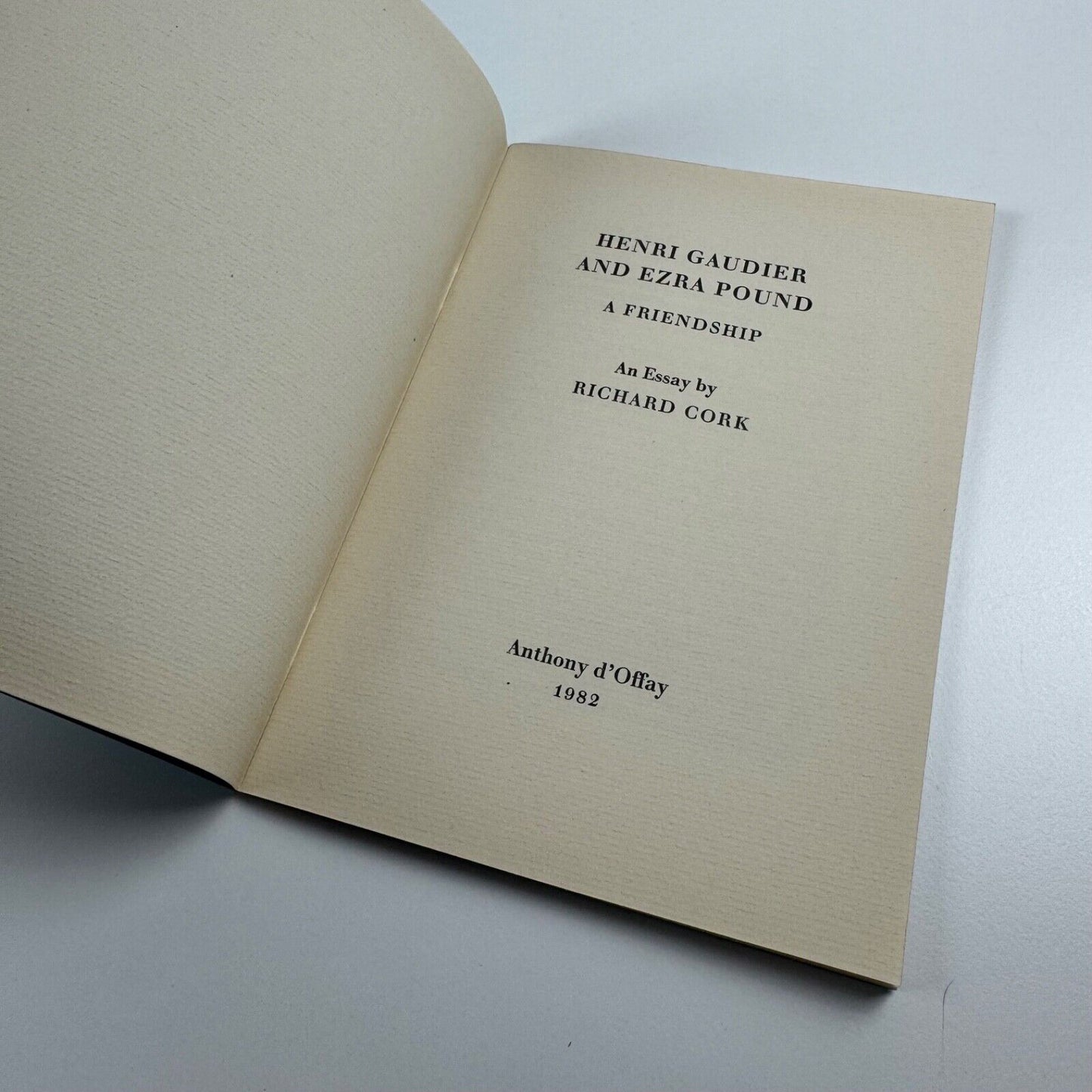 Henri Gaudier & Ezra Pound. A Friendship. An essay by Richard Cork | Anthony d’Offay, 1982