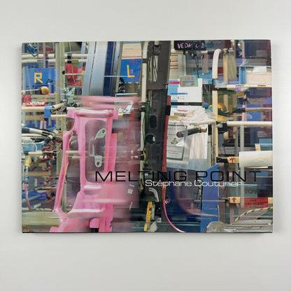 Melting Point. Stéphane Couturier | Trans photographic press/Ville Ouverte, 2006