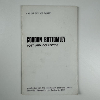 Gordon Bottomley – Poet and Collector | Carlisle City Art Gallery c.1970