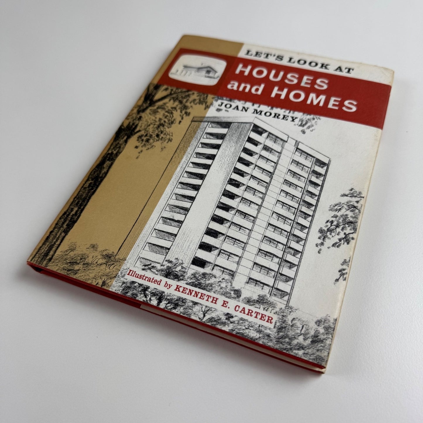 Let’s Look at Houses and Homes by Joan Morey | Frederick Muller, 1964 illustrated by Kenneth E. Carter