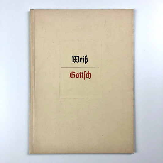 Eine Gotische Schrift type specimen brochure | Weiss-Gotisch E.R. Weiss Bauersche Gießerei
