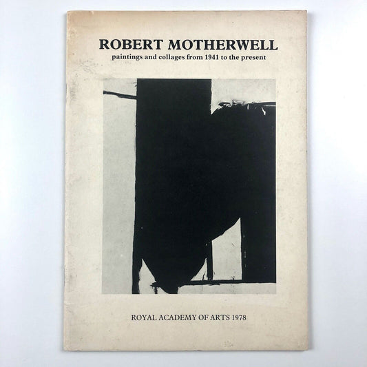 Robert Motherwell: paintings & collages from 1941 to present | RA catalogue 1978