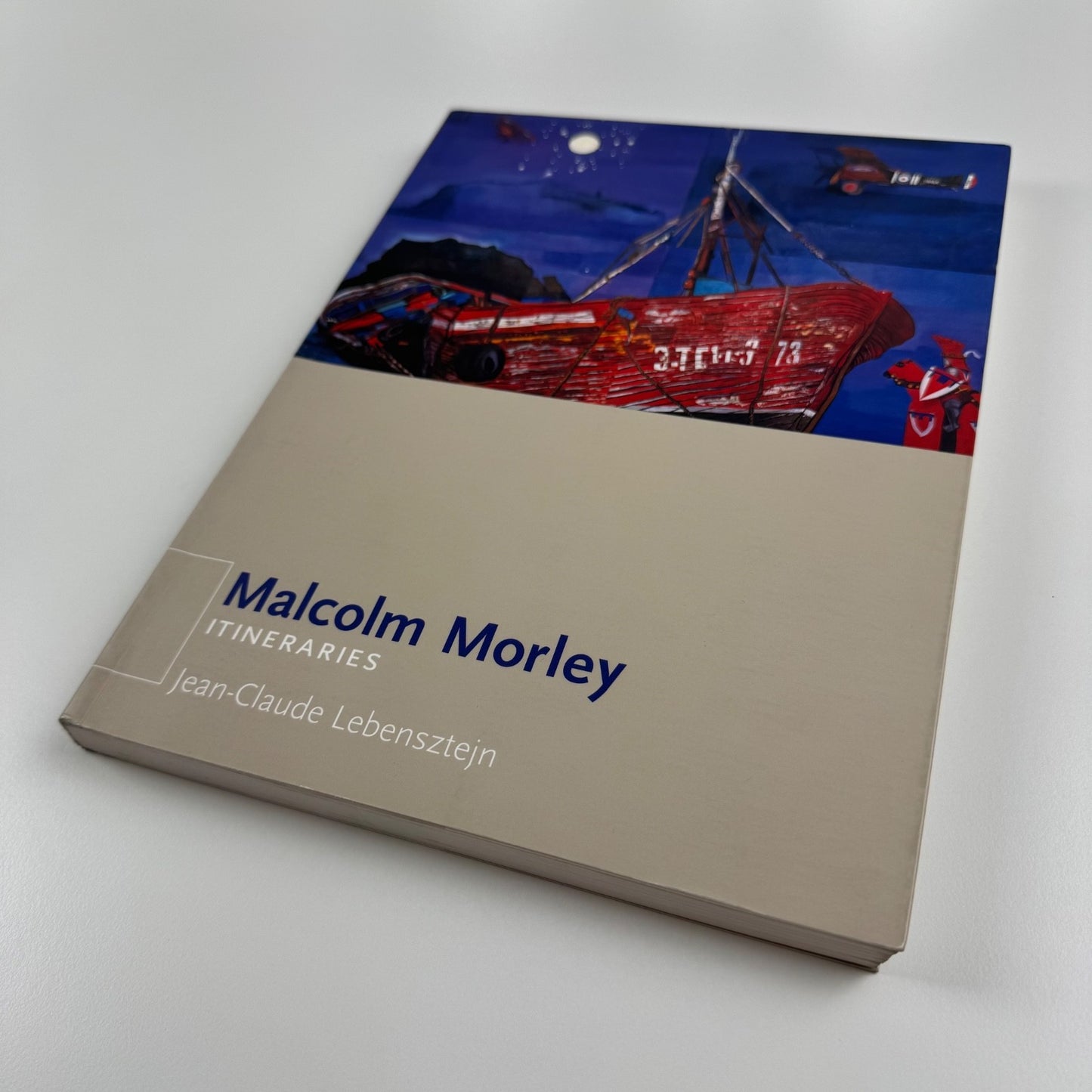 Malcolm Morley. Itineraries by Jean-Claude Lebensztejn | Reaktion, 2001