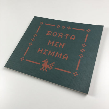 Borta Men Hemma | Moderna Musee Stockholm 1994