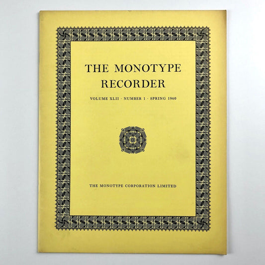 The Monotype Recorder | Volume XLII, Number 1, Spring 1960