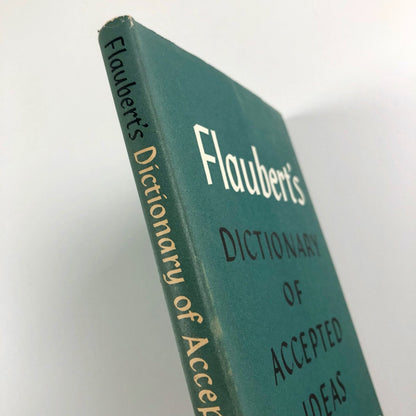 Flaubert’s Dictionary of Accepted Ideas | Translated by Jacques Barzun, 1954
