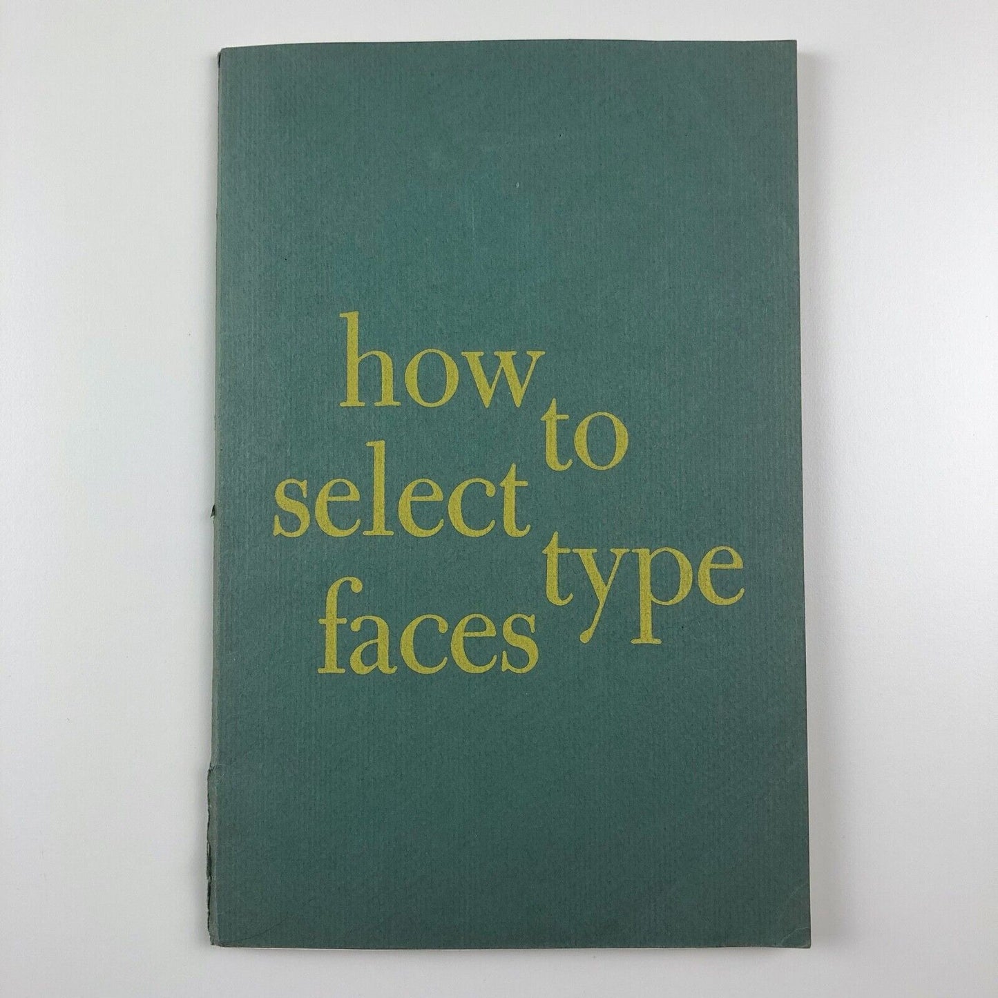 How To Select Type Faces – booklet with 6 folded inserts | Intertype Company