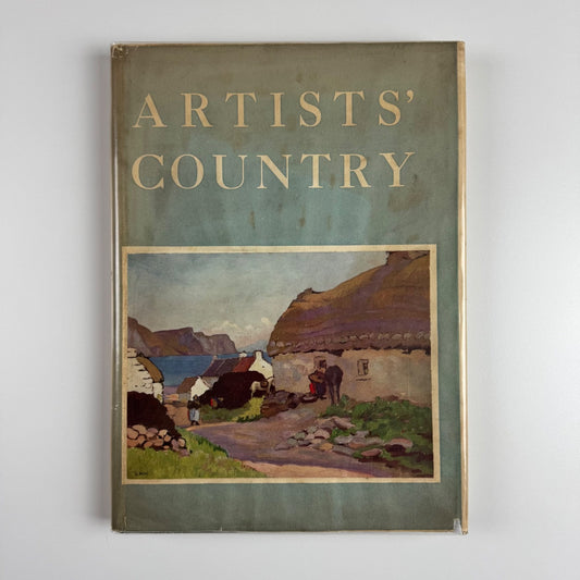 Artists' Country edited by C. Geoffrey Holme | The Studio, London, 1932