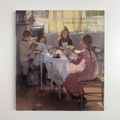 Aspects of British Impressionism | Richard Green Fine Paintings, 2016