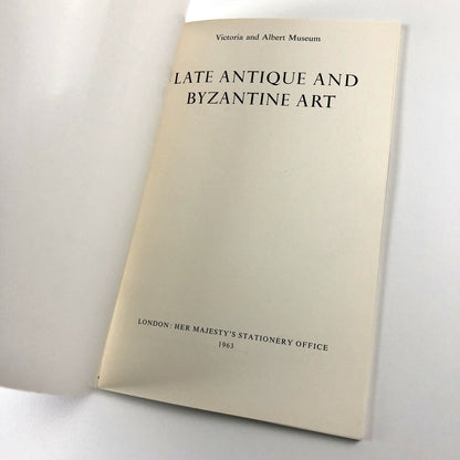 Late Antique and Byzantine Art | Victoria & Albert Museum booklet no.12, 1963