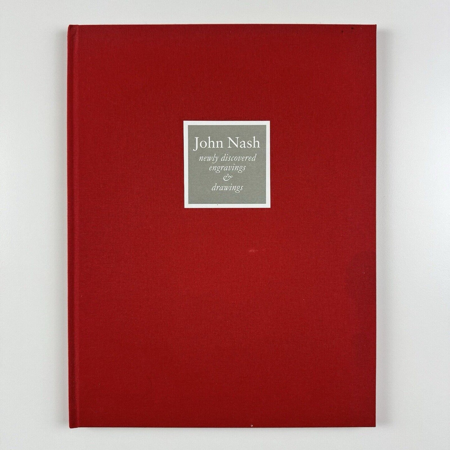 John Nash Newly Discovered Engravings & Drawings by Jeremy Greenwood | The Wood Lea Press, 2020