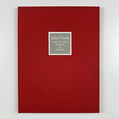John Nash Newly Discovered Engravings & Drawings by Jeremy Greenwood | The Wood Lea Press, 2020