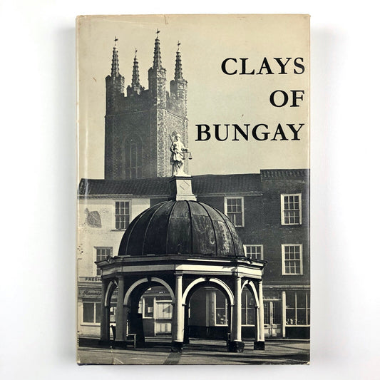 Clays of Bungay by James Moran | Richard Clay & Co 1978