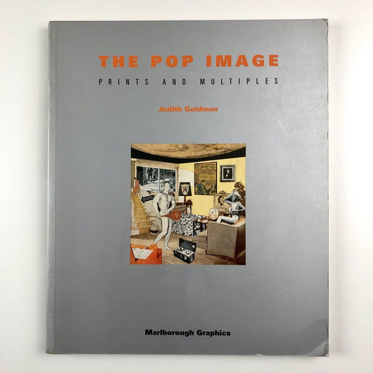 The Pop Image. Prints and multiples by Judith Goldman | Marlborough Graphics, 1994