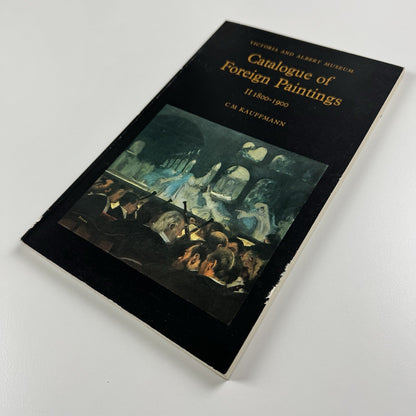 V&A Catalogue of Foreign Paintings II 1800-1900 by C.M. Kauffmann | HMSO, 1973