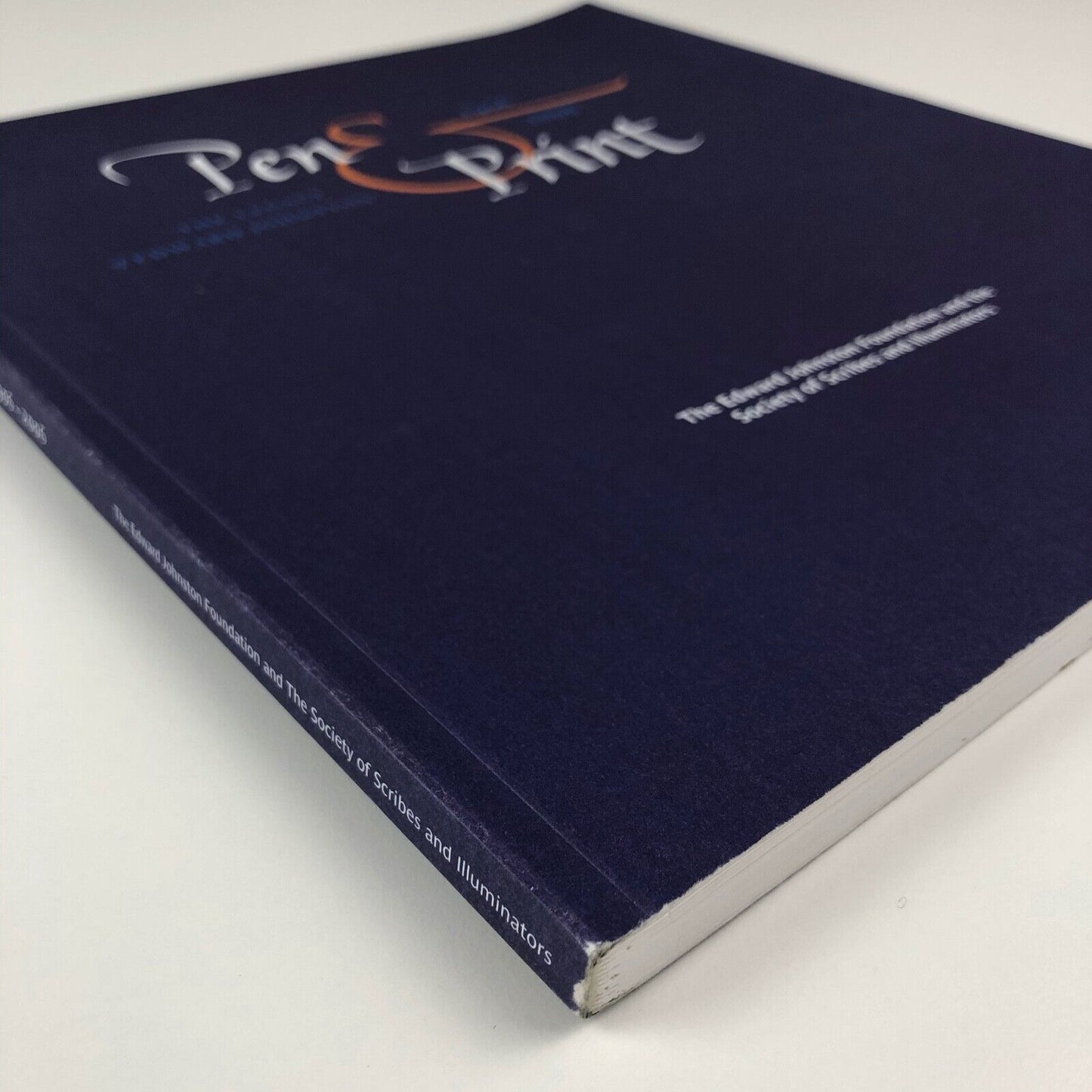 Pen & Print. The Legacy of Edward Johnston 1906-2006 | The Edward Johnston Foundation and the Society of Scribes and Illuminators, 2006 | signed by Gerald Fleuss