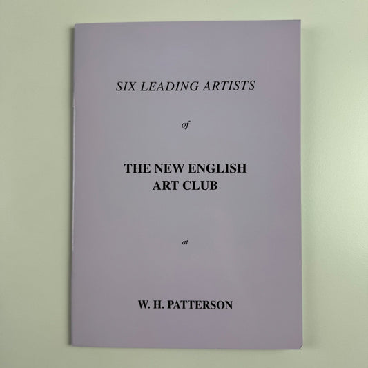 Six Leading Artists of The New English Art Club at W.H. Patterson. An exhibition of 36 fine paintings by William Bowyer, Tom Coates, Jane Corsellis, Fred Cuming, Ken Howard, Peter Kuhfeld