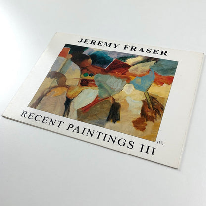 Jeremy Fraser. Recent Paintings III | The Simon Carter Gallery | Folded card, 1997