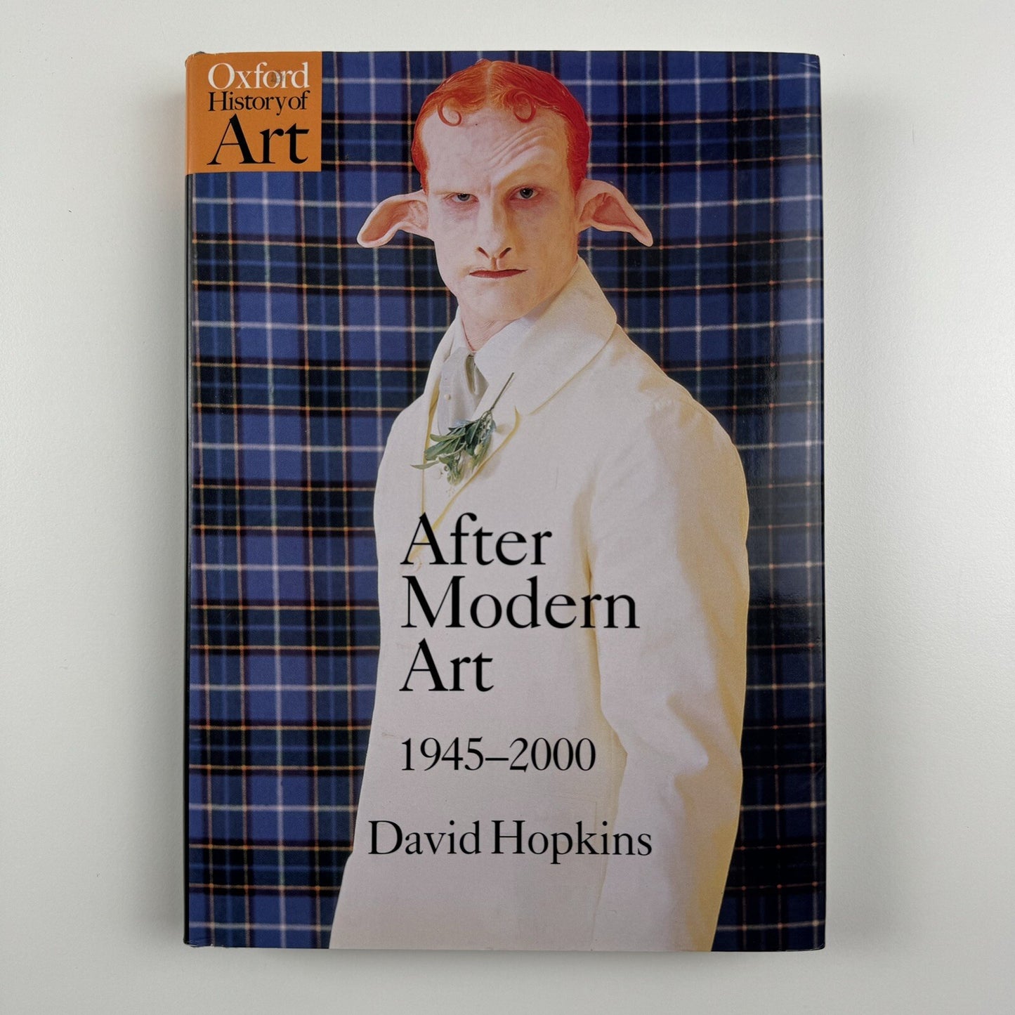 After Modern Art 1945-2000 by David Hopkins | Oxford University Press | 2000 hardback