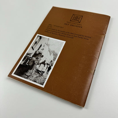 Every corner was a picture. 50 artists of the Newlyn Art Colony 1880-1900. A checklist | Compiled by George Bednar for West Cornwall Art Archive, 1999