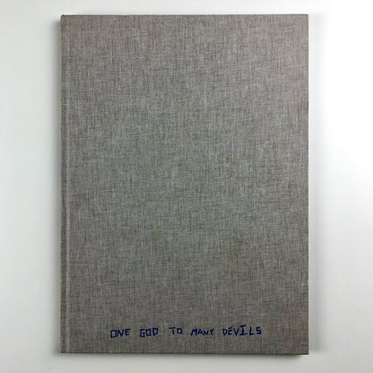 Steve Goddard: One God To Many Devils | FAS Contemporary catalogue, 2011