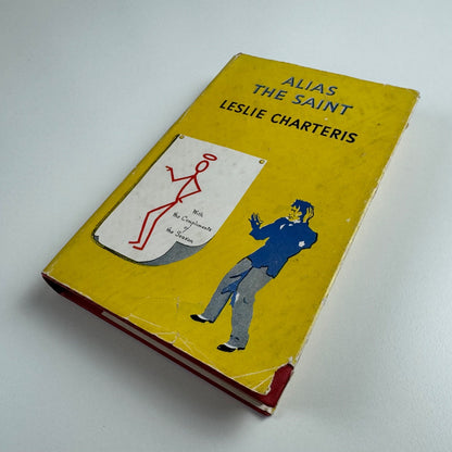 Alias The Saint by Leslie Charteris. Hodder & Stoughton, 1949 edition, 19th impression