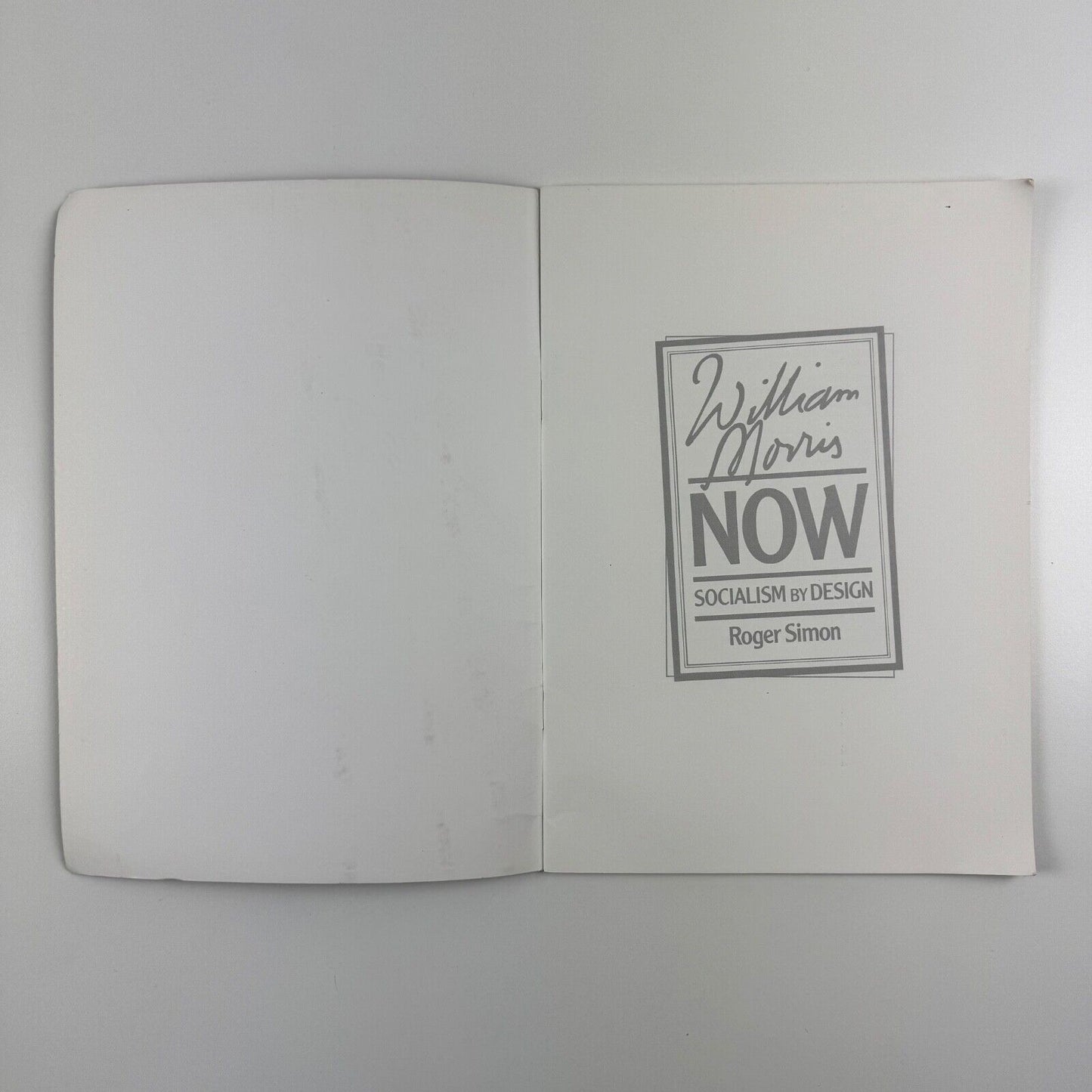 William Morris Now. Socialism by Design by Roger Simon | Communist Party Publication, 1984