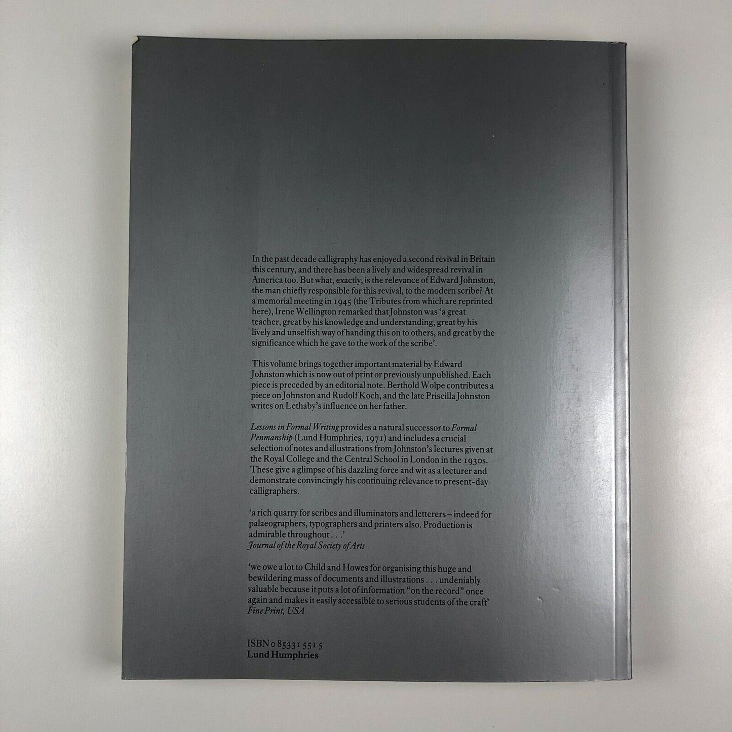 Edward Johnston. Lessons in Formal Writing ed Heather Child & Justin Howes | Lund Humphries, 1986