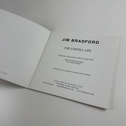 Jim Bradford. The unstill life | Collins & Hastie, 2003