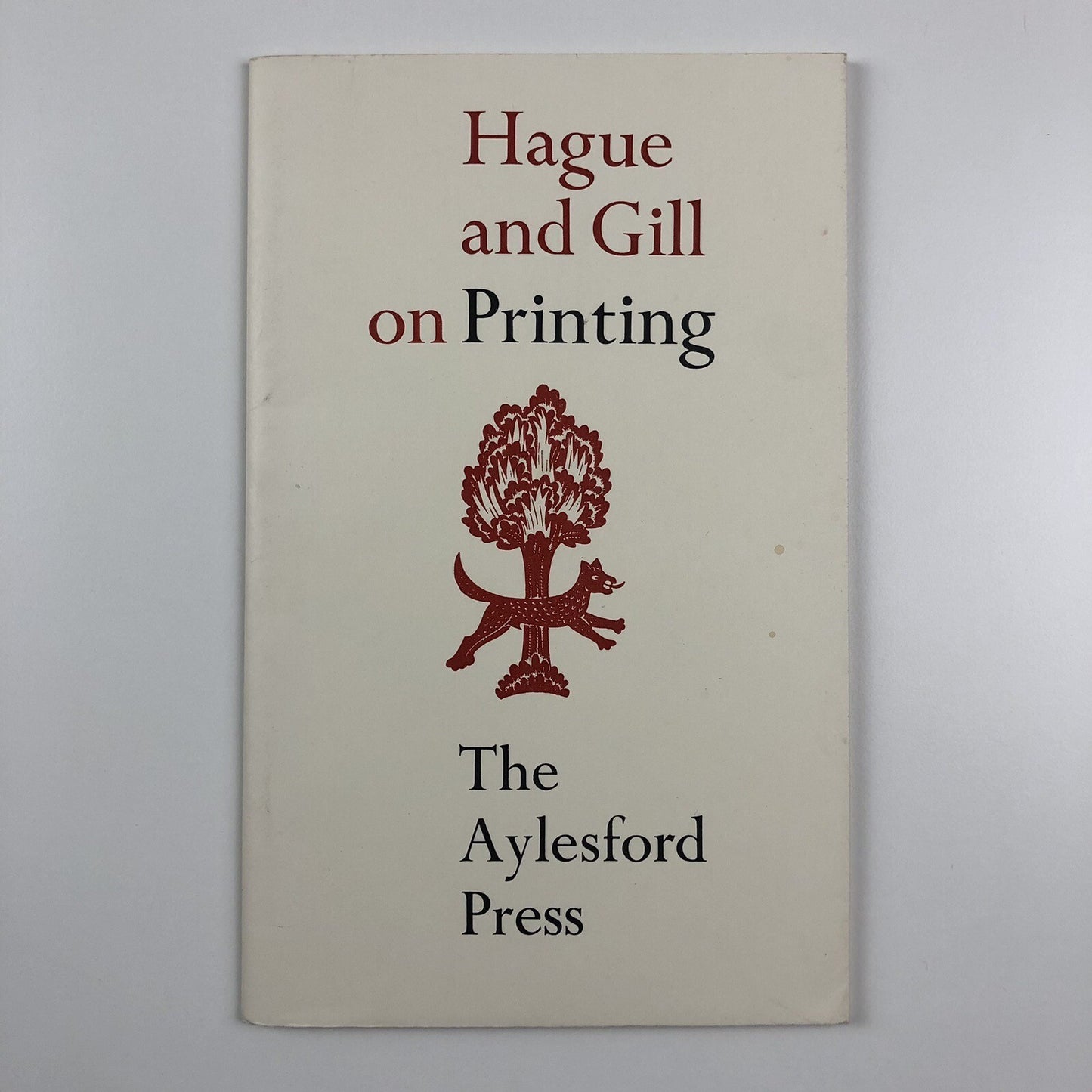 Hague and Gill on Printing | The Aylesford Press | 1993 softback edition
