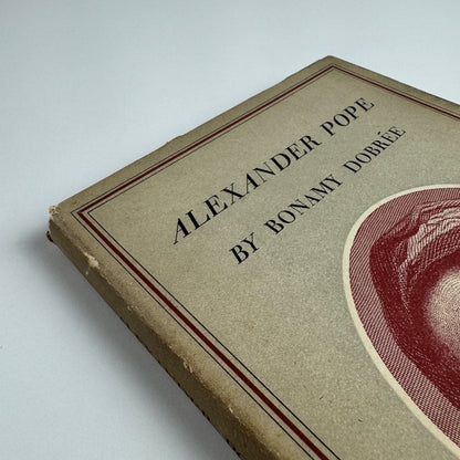 Alexander Pope by Bonamy Dobrée | Sylvan Press, 1951