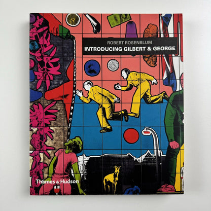 Introducing Gilbert & George by Robert Rosenblum | Thames & Hudson, 2004 signed