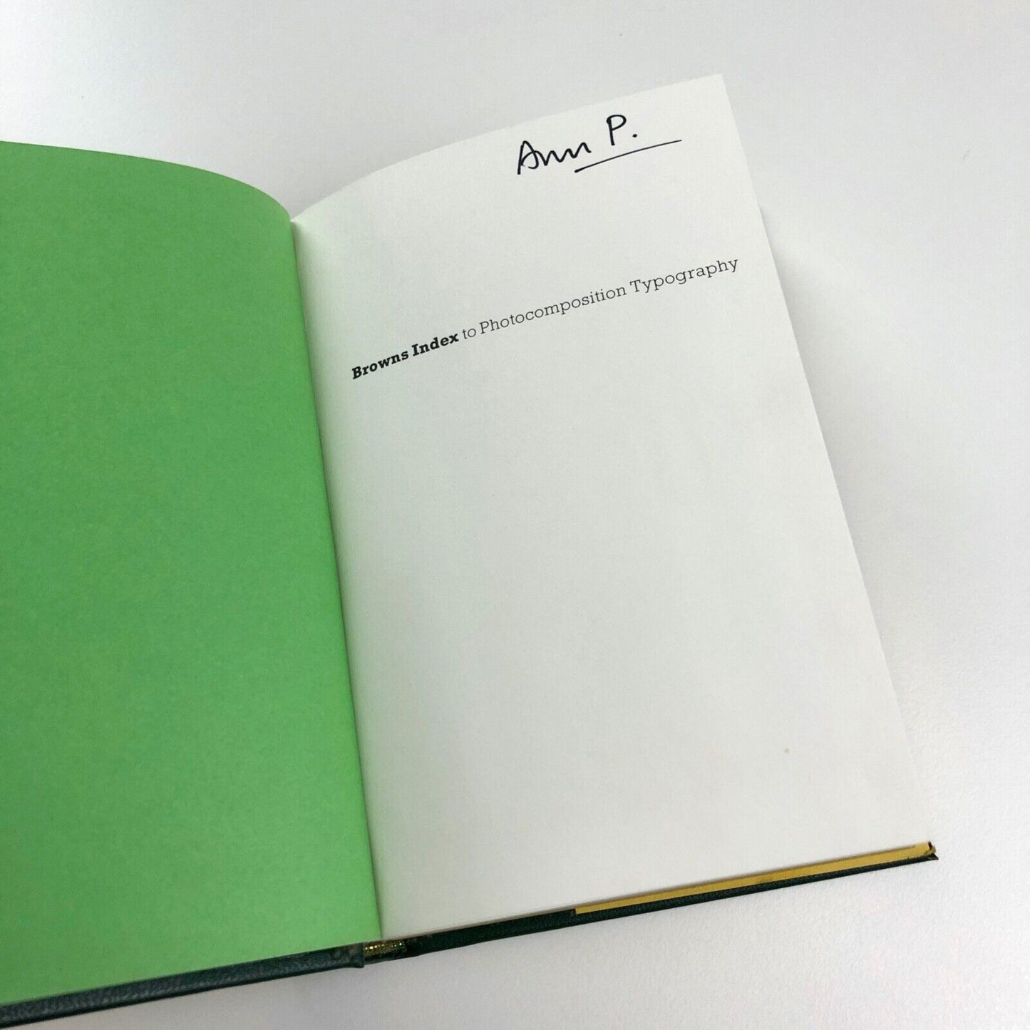 Browns Index to photocomposition, typography | written and compiled by Bruce Brown edited by Stanley Greenwood | Greenwood Publishing, 1983