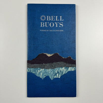 Bell Buoys. Poems by Jan Schreiber | William Rueter, The Aliquando Press, Toronto, 1998 | edition of 100 this being no. 54