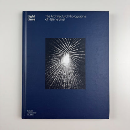 Light Lines. The Architectural Photographs of Hélène Binet | Royal Academy 2021