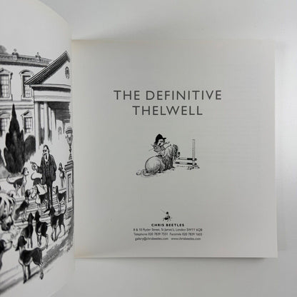 The Definitive Thelwell | catalogue to accompany the exhibition held at Chris Beetles between 12 May and 13 June 2009